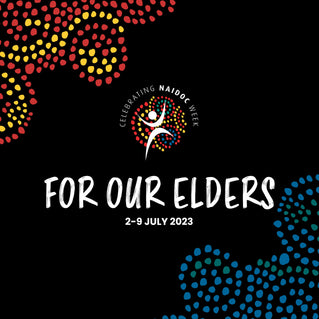 NAIDOC Week 2023: For Our Elders
